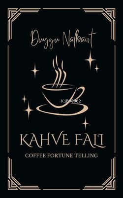 Kahve Falı-52 Adet Fal Kartı | Duygu Nalbant | Siyah Beyaz Yayınları