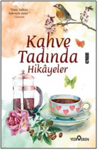 Kahve Tadında Hikayeler | Akif Bayrak | Yediveren Yayınları