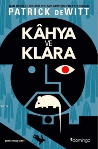 Kahya ve Klara | Patrick de Witt | Domingo Yayınevi