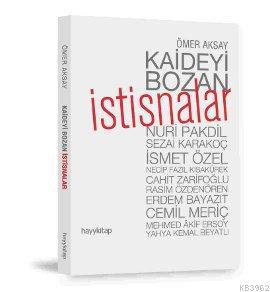 Kaideyi Bozan İstisnalar | Ömer Aksay | Hayy Kitap