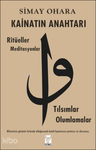 Kainatın Anahtarı | Simay Ohara | Feniks Kitap