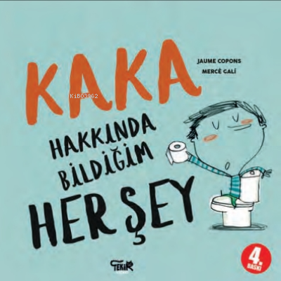 Kaka Hakkında Bildiğim Her Şey | Jaume Copons | Tekir Kitap