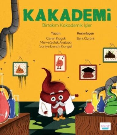 Kakademi; Birtakım Kakademik İşler | Ceren Koçak | Turta Kitap