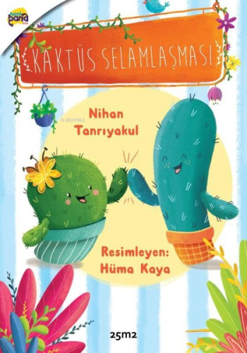 Kaktüs Selamlaşması | Nihan Tanrıyakul | 25m2 Kitap