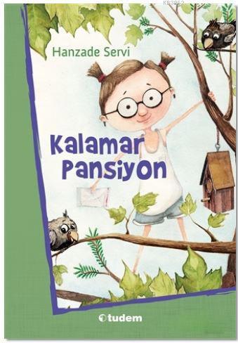 Kalamar Pansiyon | Hanzade Servi | Tudem Yayınları - Kültür