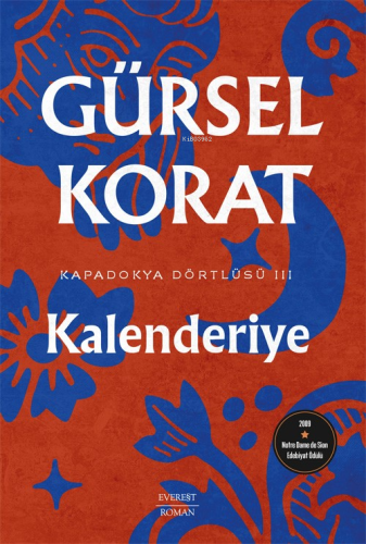 Kalanderiye;Kapadokya Dörtlüsü III | Gürsel Korat | Everest Yayınları