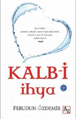 Kalb-i İhya | Ferudun Özdemir | Az Kitap