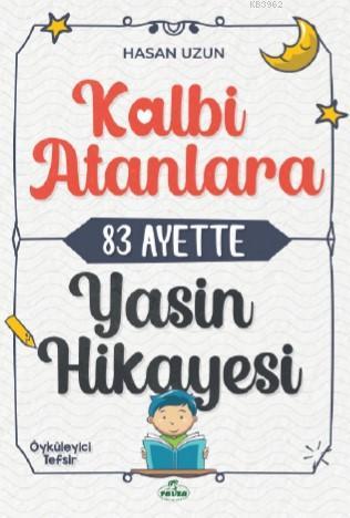 Kalbi Atanlara 83 Ayette Yasin Hikâyesi | Hasan Uzun | Ravza Yayınları