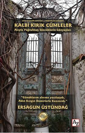 Kalbi Kırık Cümleler | Ersagun Üstündağ | Az Kitap