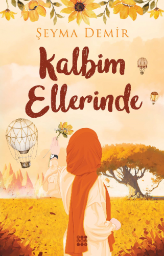 Kalbim Ellerinde | Şeyma Demir | Dokuz Yayınları