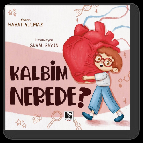 Kalbim Nerede? | Hayat Yılmaz | Çınaraltı Yayın Dağıtım