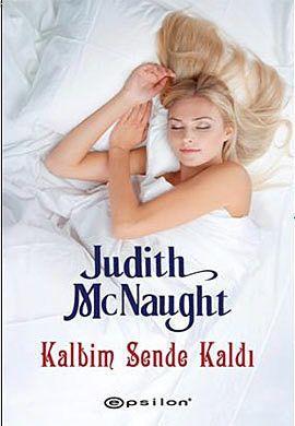 Kalbim Sende Kaldı | Judith Mcnaught | Epsilon Yayınevi