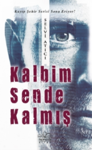 Kalbim Sende Kalmış | Selvi Atıcı | Nemesis Kitap