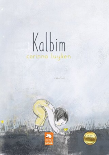 Kalbim | Corinna Luyken | Eksik Parça Yayınları