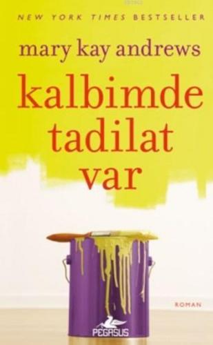 Kalbimde Tadilat Var | Mary Kay Andrews | Pegasus Yayıncılık