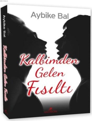 Kalbimden Gelen Fısıltı | Aybike Bal | Anemon Yayınları