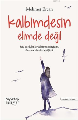 Kalbimdesin Elimde Değil | Mehmet Ercan | Hayy Kitap