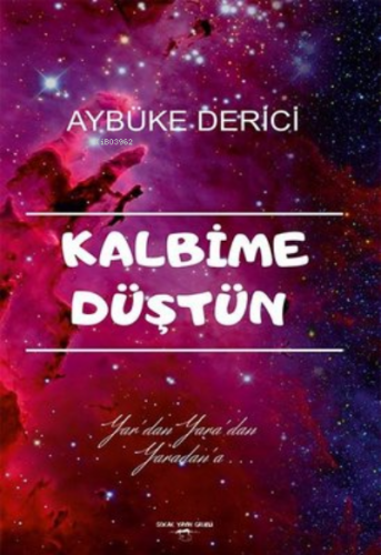 Kalbime Düştün | Aybüke Derici | Sokak Kitapları Yayınları