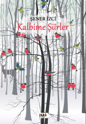 Kalbime Şiirler | Şener İzci | Tilki Kitap