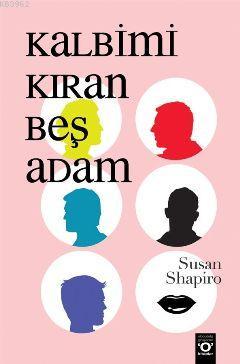 Kalbimi Kıran Beş Adam | Susan Shapiro | Okuyan Us Yayınları