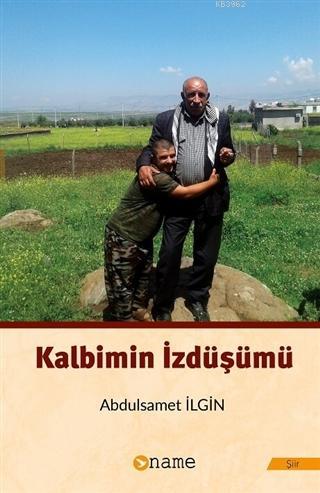 Kalbimin İzdüşümü | Abdulsamet İlgin | Name Yayınları