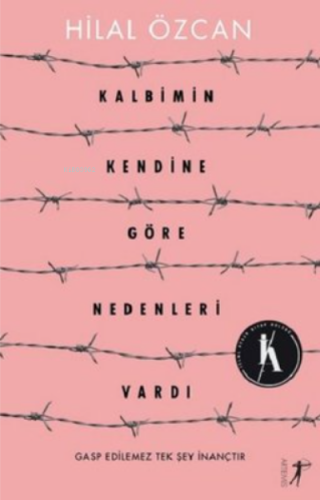 Kalbimin Kendine Göre Nedenleri Vardı | Hilal Özcan | Artemis Yayınlar