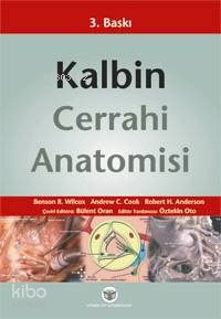 Kalbin Cerrahi Anatomisi | Claudio Bussadori | Güneş Tıp Kitabevi