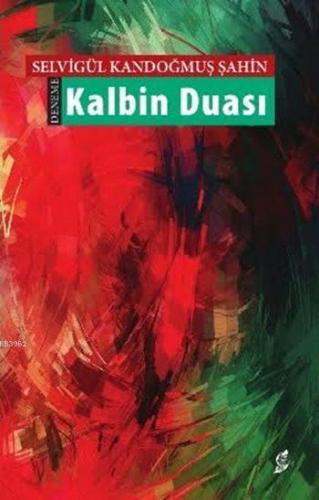 Kalbin Duası | Selvigül Kandoğmuş Şahin | Okur Kitaplığı Yayınları