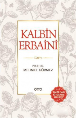 Kalbin Erbaini | Mehmet Görmez | Otto Yayınları