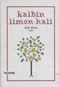 Kalbin Limon Hali | Elif Ayla | Hayy Kitap