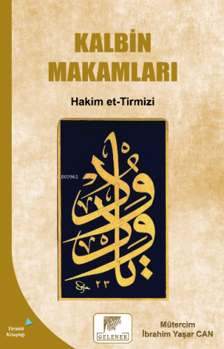 Kalbin Makamları | Hakim Et-tirmizi | Gelenek Yayıncılık