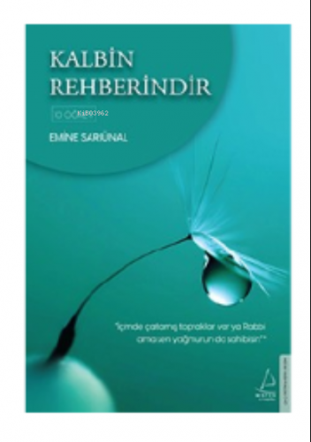 Kalbin Rehberindir | Emine Sarıünal | Destek Yayınları