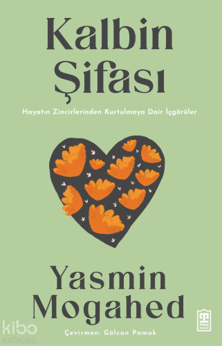 Kalbin Şifası | Yasmin Mogahed | Timaş İnanç