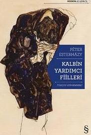 Kalbin Yardımcı Fiileri | Peter Esterhazy | Everest Yayınları