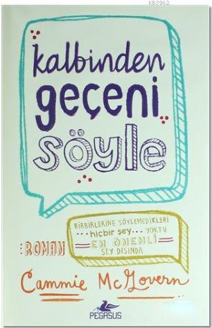 Kalbinden Geçeni Söyle | Cammie McGovern | Pegasus Yayıncılık