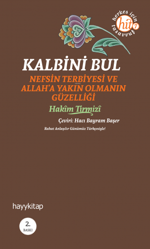 Kalbini Bul; Nefs Terbiyesi ve Allah'a Yakın Olmanın Güzelliği | Hakim