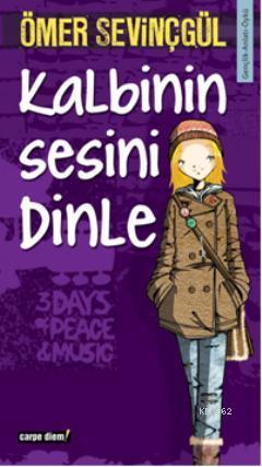 Kalbinin Sesini Dinle | Ömer Sevinçgül | Carpe Diem Kitap