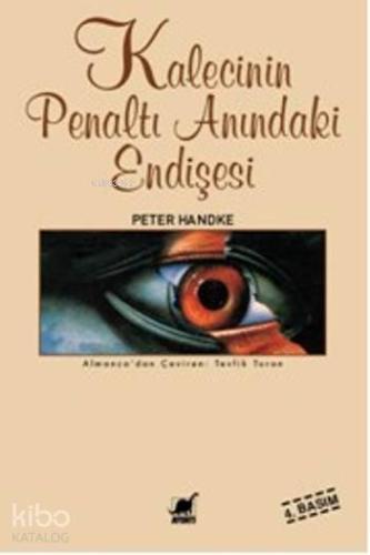 Kalecinin Penaltı Anındaki Endişesi | Peter Handke | Ayrıntı Yayınları