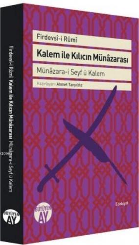 Kalem ile Kılıcın Münâzarası Münâzara-i; Münâzara-i Seyf ü Kalem | Fir