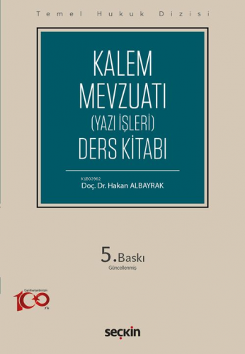 Kalem Mevzuatı (Yazı İşleri) Ders Kitabı (THD) | Hakan Albayrak | Seçk