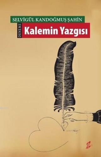 Kalemin Yazgısı | Sevigül Kandoğmuş Şahin | Okur Kitaplığı Yayınları