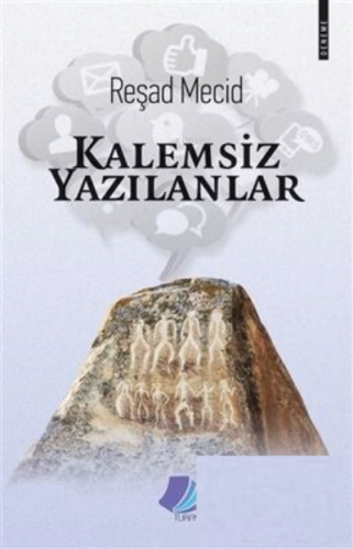 Kalemsiz Yazılanlar | Reşad Mecid | Turay Kitap Yayıncılık