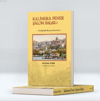 Kalimera Fener Balat Şalom | Mustafa Yoker | Alternatif Yayıncılık