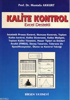 Kalite Kontrol; Excel Destekli | Mustafa Akkurt | Birsen Yayınevi