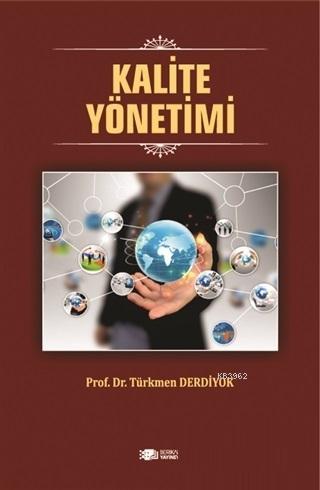 Kalite Yönetimi | Türkmen Derdiyok | Berikan Yayınları