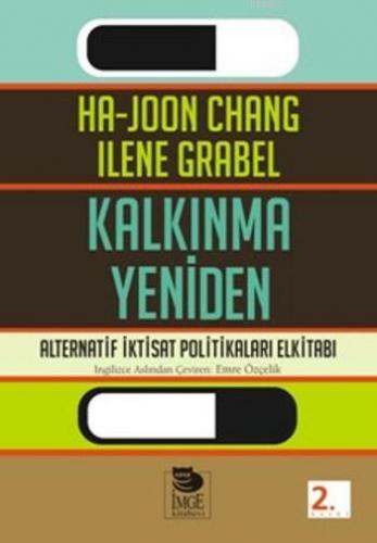 Kalkınma Yeniden - Alternatif İktisat Politikaları Elkitabı | Ha-Joon 