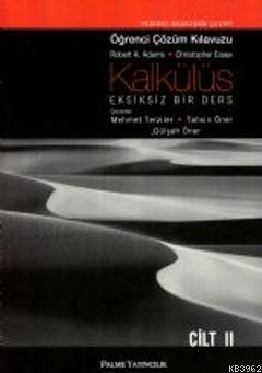 Kalkülüs 2; Öğrenci Çözüm Kitabı | Robert A. Adams | Palme Yayınevi