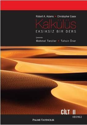 Kalkülüs Eksiksiz Bir Ders 2 | Robert A. Adams | Palme Yayınevi