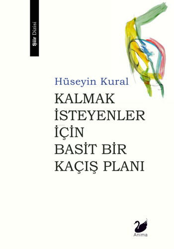 Kalmak İsteyenler İçin Basit Bir Kaçış Planı | Hüseyin Kural | Anima Y