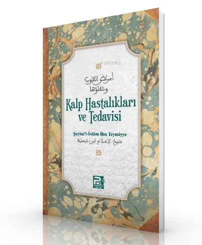 Kalp Hastalıkları ve Tedavisi | Ahmed B. Abdülhalim Harrani | Karınca 